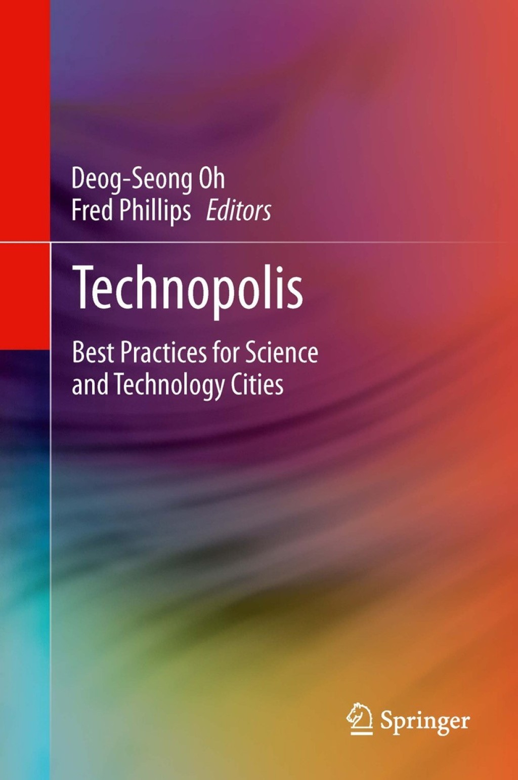 Technopolis Best Practices for Science and Technology Cities 