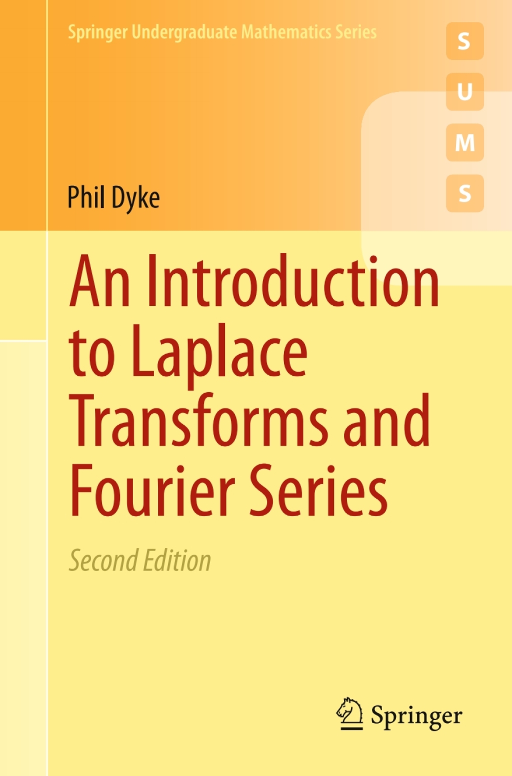 An Introduction to Laplace Transforms and Fourier Series 2nd Edition