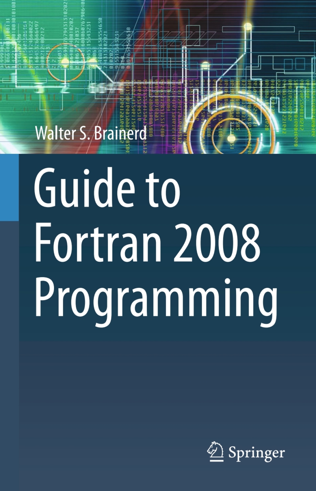 Guide to Fortran 2008 Programming 2nd Edition