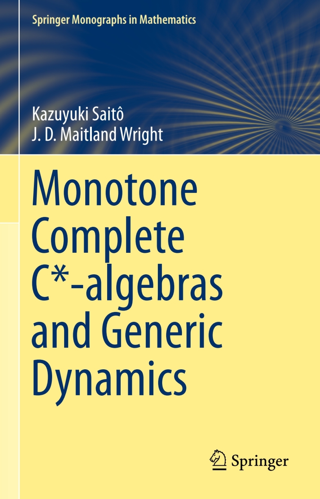 Monotone Complete C*-algebras and Generic Dynamics 