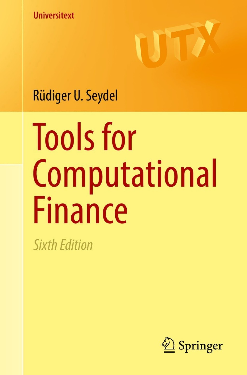 Tools for Computational Finance 6th Edition