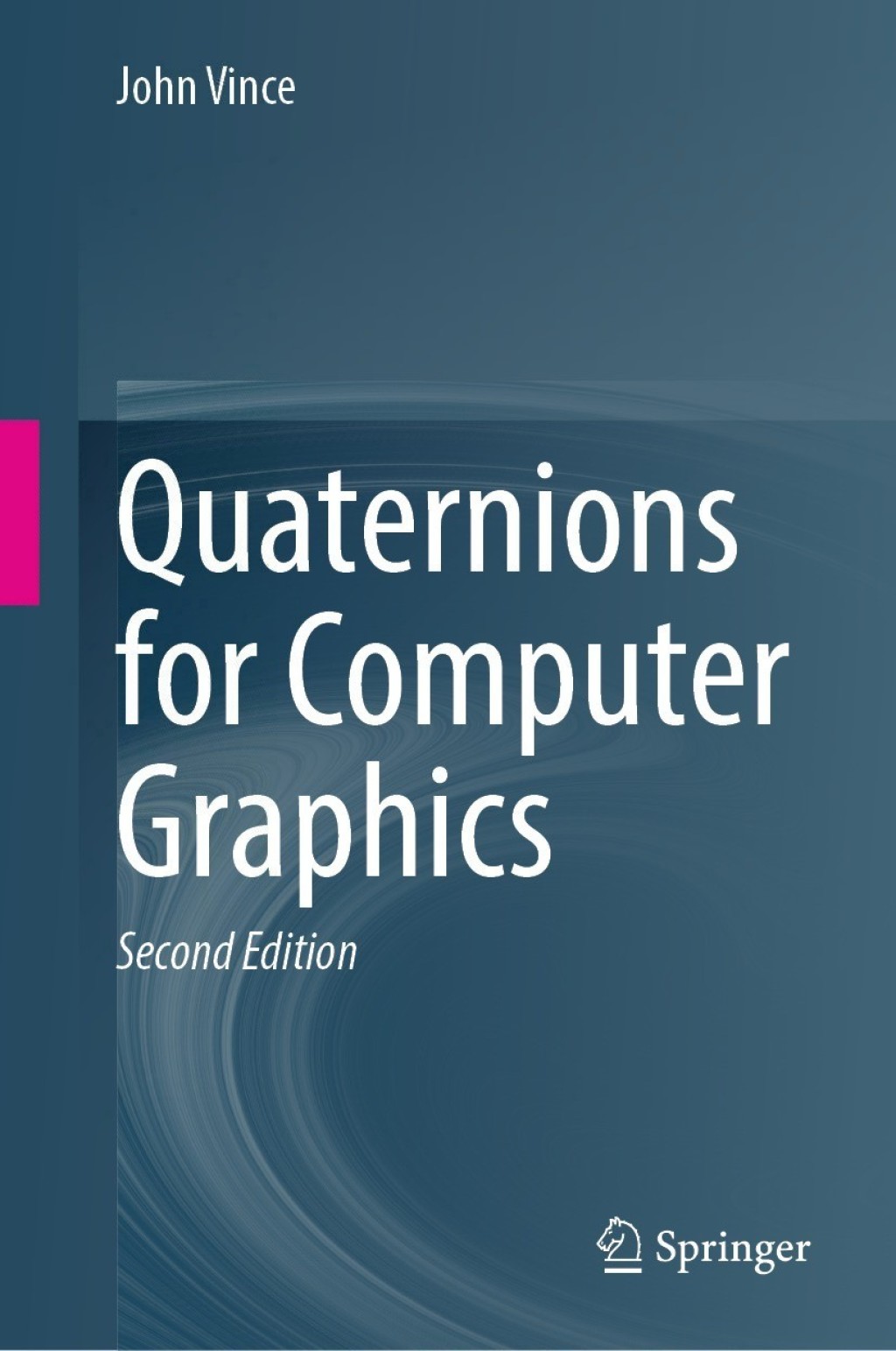 Quaternions for Computer Graphics 2nd Edition