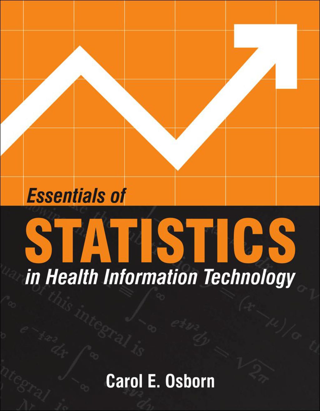 Essentials of Statistics in Health Information Technology 1st Edition