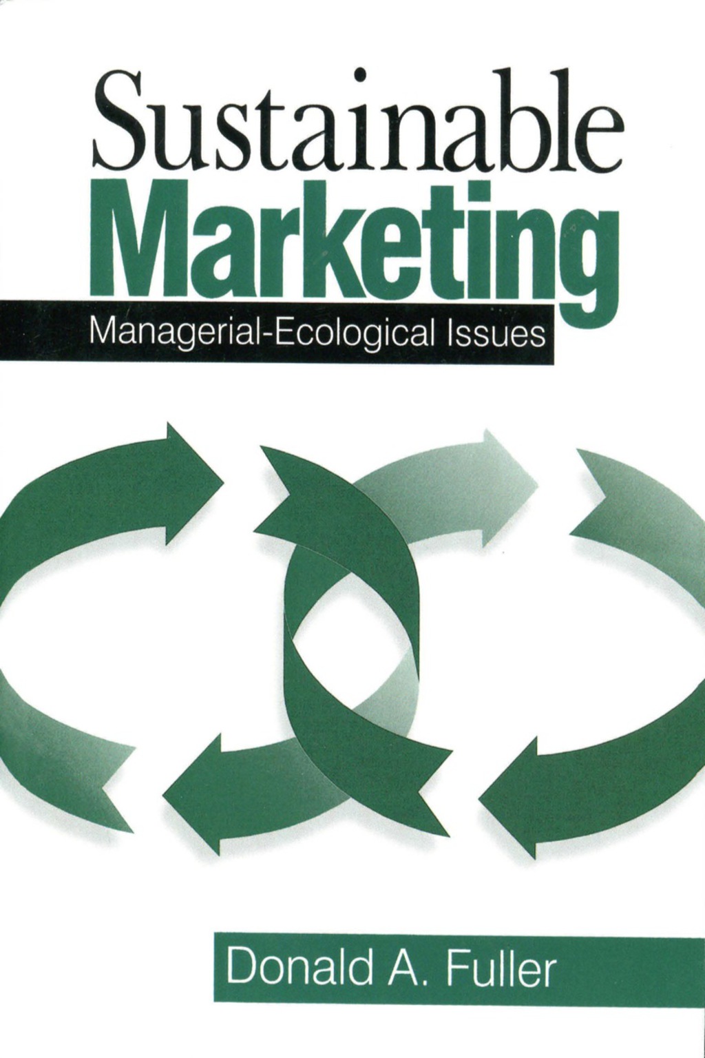 Sustainable Marketing Managerial - Ecological Issues 1st Edition