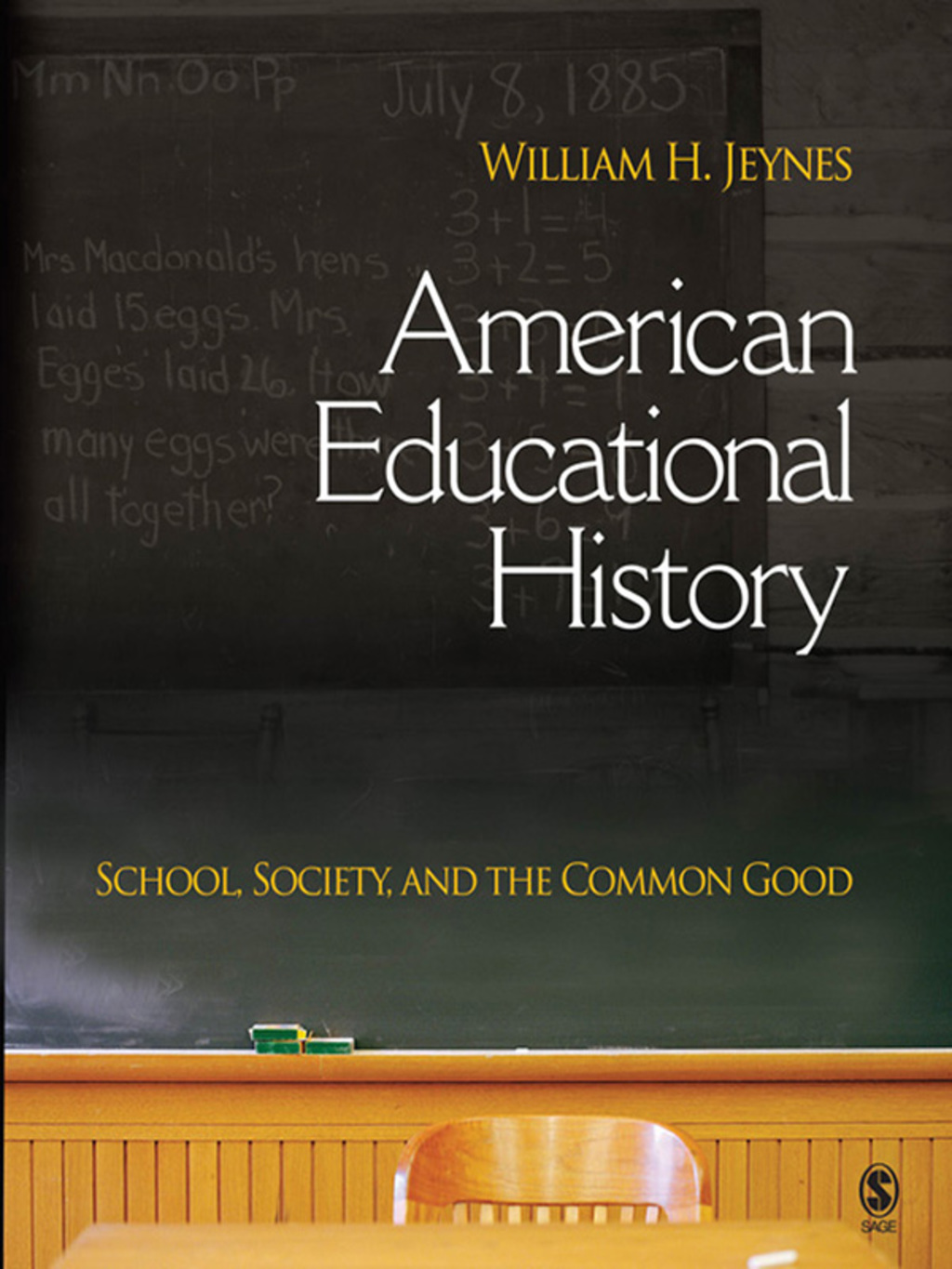 American Educational History School, Society, and the Common Good 1st Edition