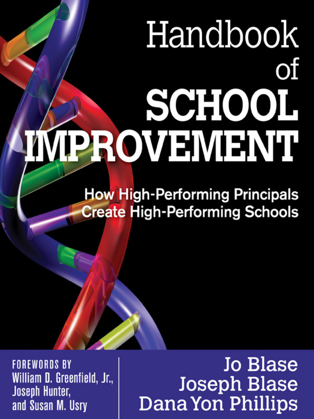 Handbook of School Improvement How High-Performing Principals Create High-Performing Schools 1st Edition