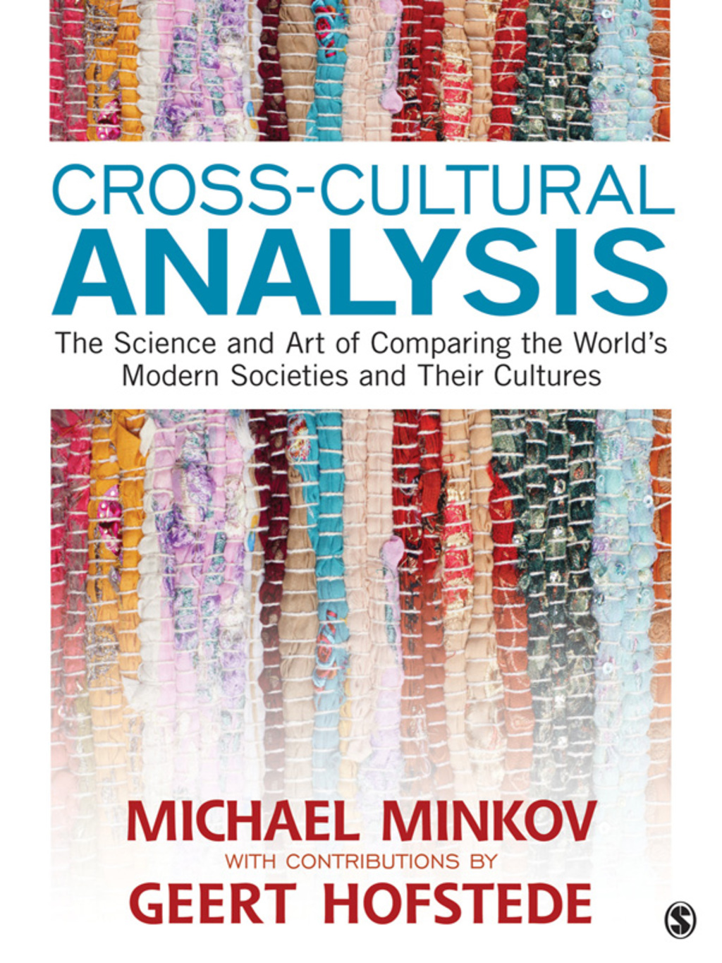 Cross-Cultural Analysis The Science and Art of Comparing the WorldÃ¢â‚¬Å¡Ãƒâ€žÃƒÂ¶Ã¢Ë†Å¡Ãƒâ€˜Ã¢â‚¬Å¡ÃƒÂ¢Ã‚Â§s Modern Societies and Their Cultures 1st Edition