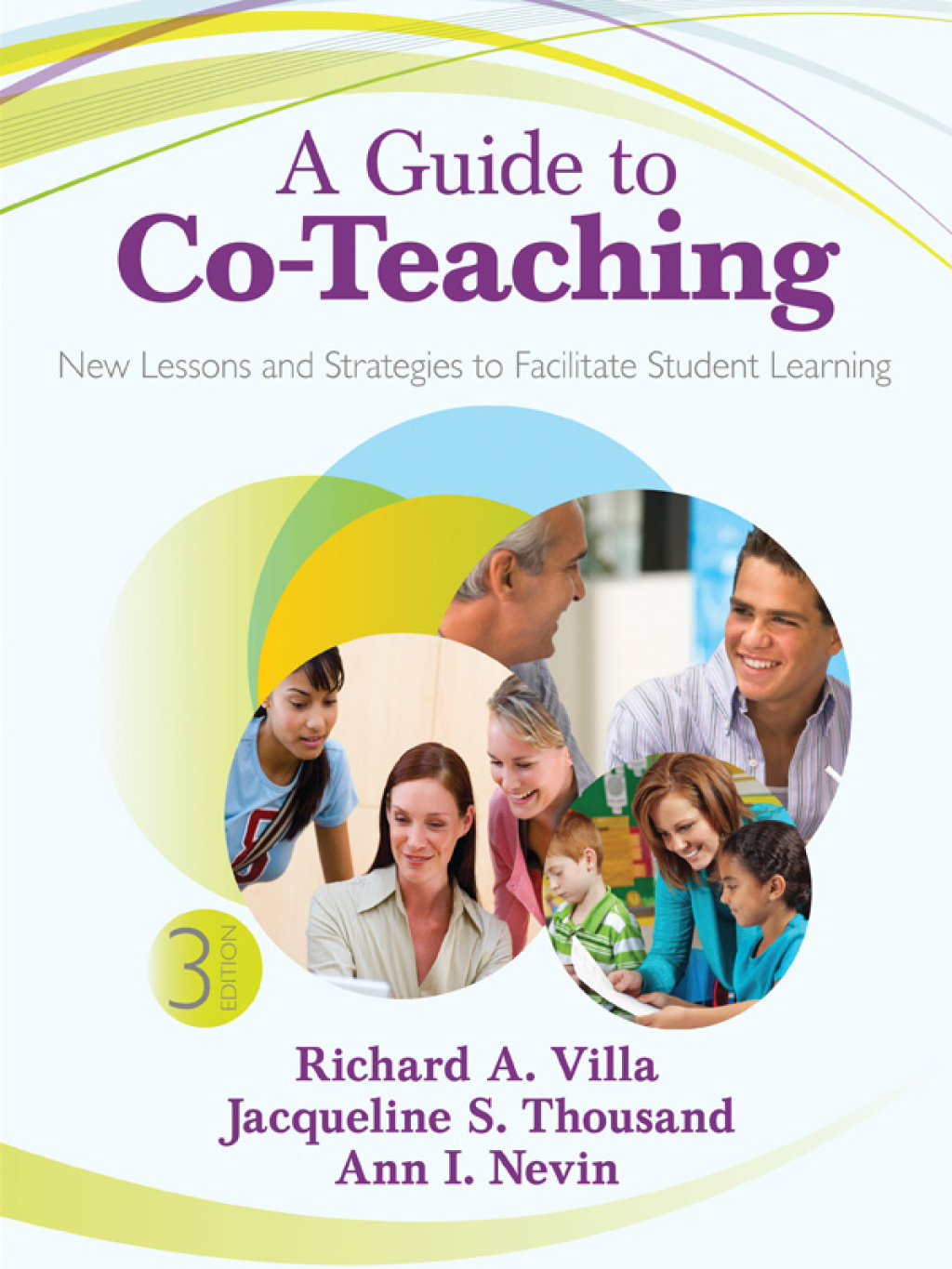 A Guide to Co-Teaching New Lessons and Strategies to Facilitate Student Learning 3rd Edition
