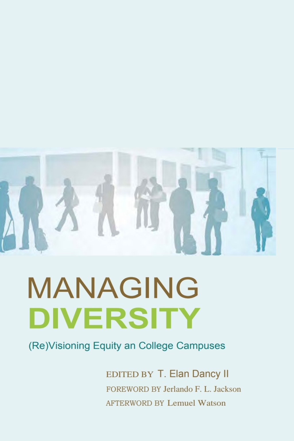 Managing Diversity (Re)Visioning Equity on College Campuses 1st Edition