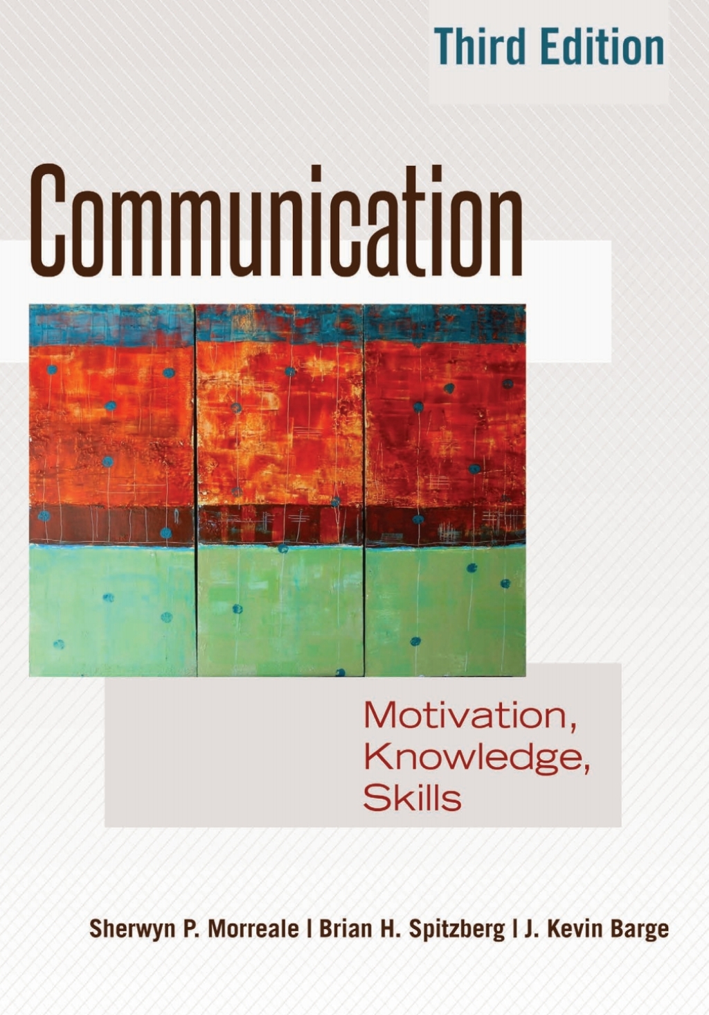 Communication Motivation, Knowledge, Skills 1st Edition