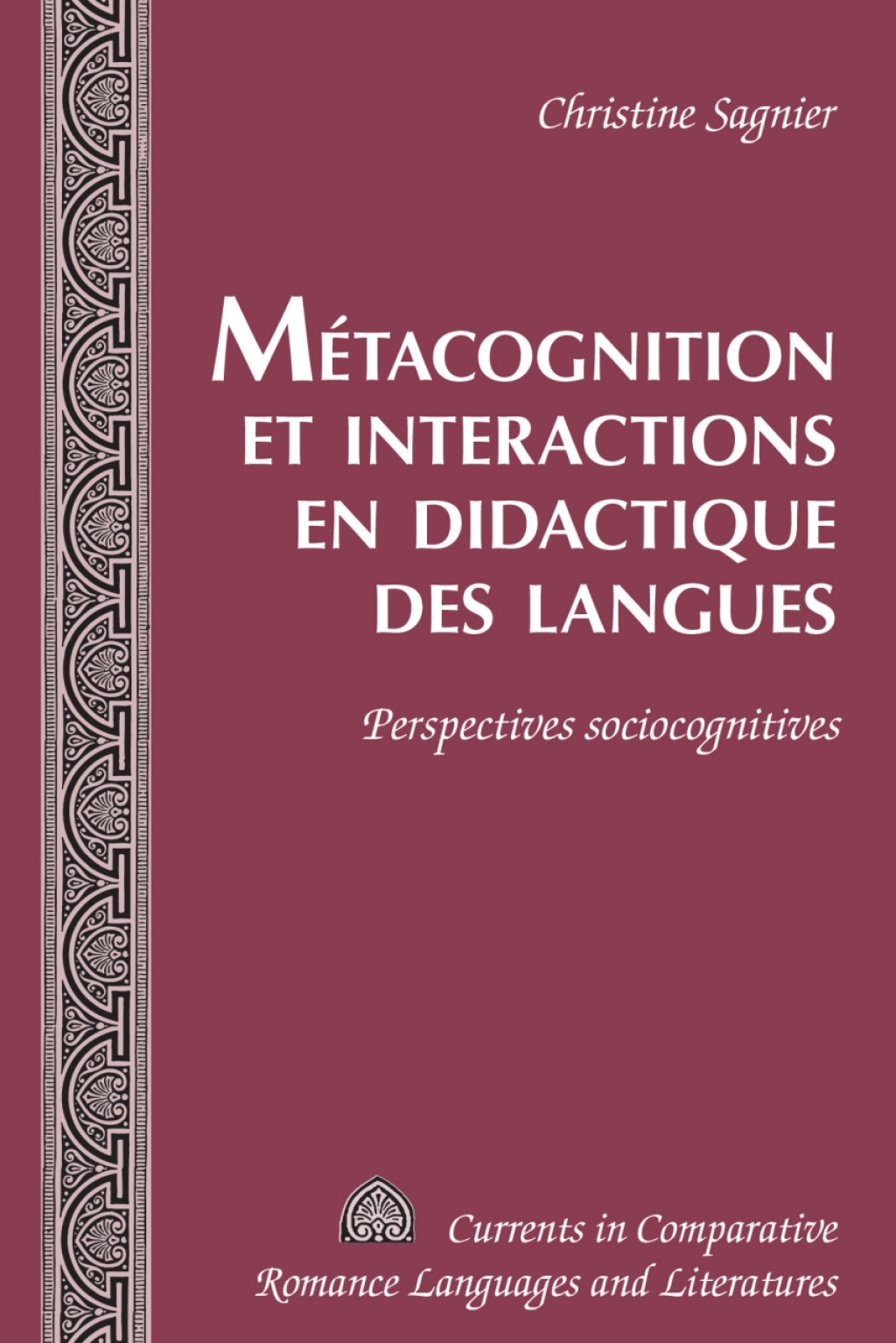 MÃ¢â‚¬Å¡ÃƒÂ ÃƒÂ¶Ã‚Â¬Ã‚Â©tacognition et interactions en didactique des langues Perspectives sociocognitives 1st Edition