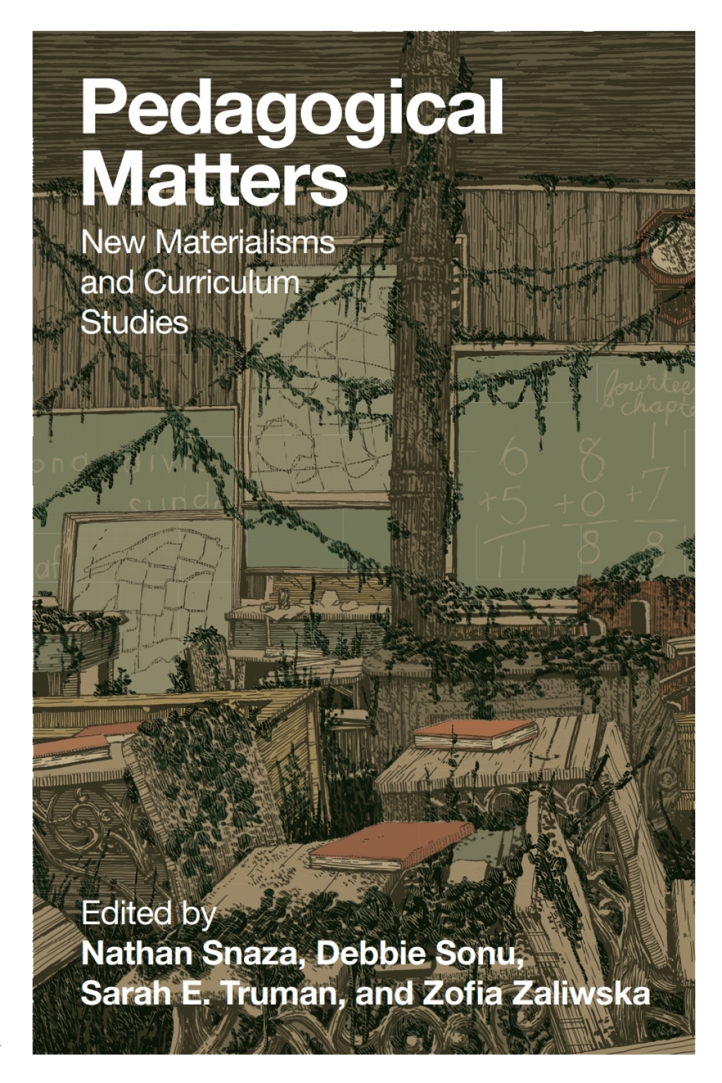Pedagogical Matters New Materialisms and Curriculum Studies 1st Edition