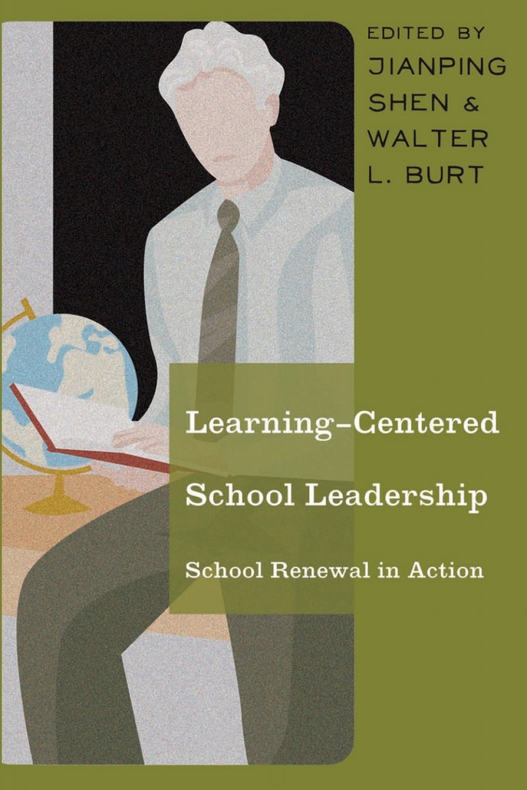 Learning-Centered School Leadership School Renewal in Action 1st Edition