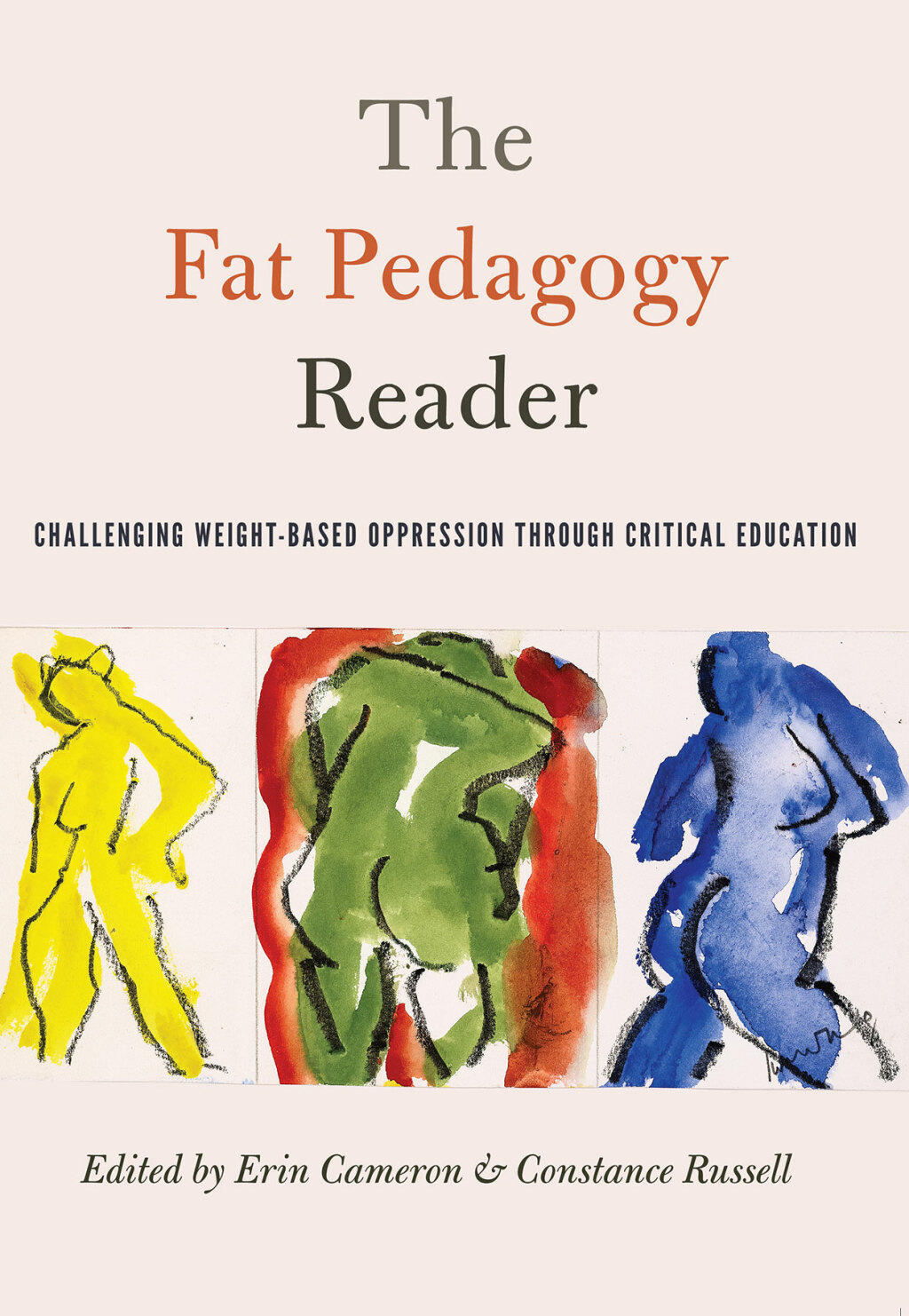 The Fat Pedagogy Reader Challenging Weight-Based Oppression Through Critical Education 1st Edition