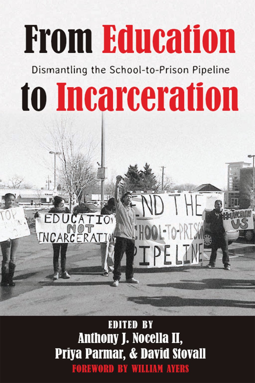 From Education to Incarceration Dismantling the School-to-Prison Pipeline, Second Edition 2nd Edition
