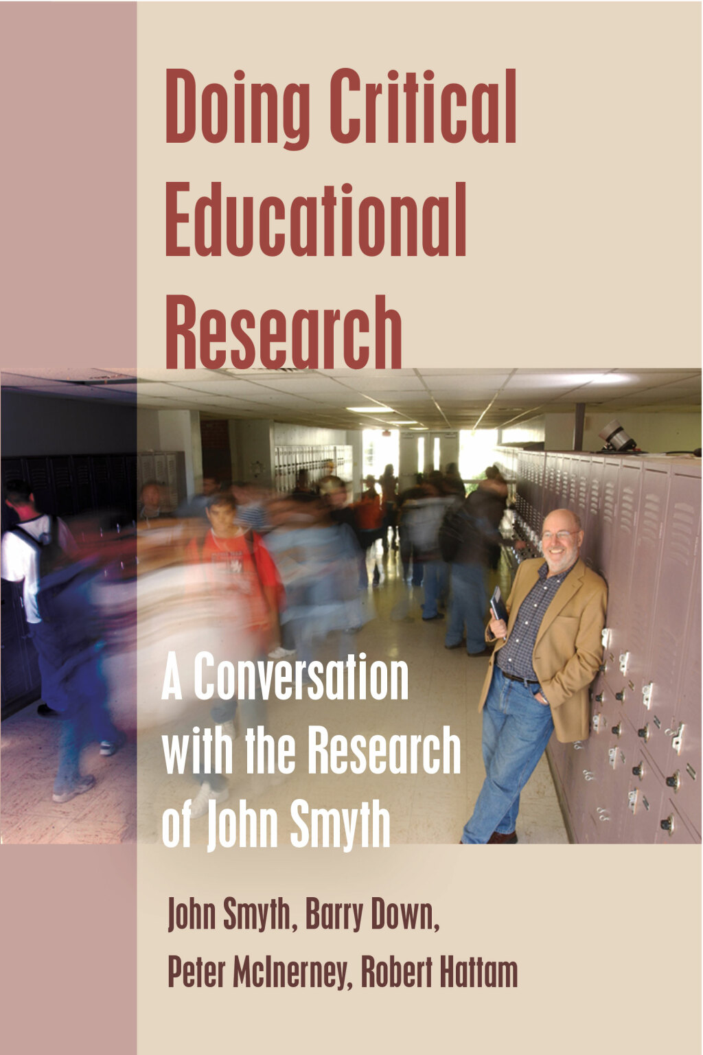 Doing Critical Educational Research A Conversation with the Research of John Smyth 1st Edition