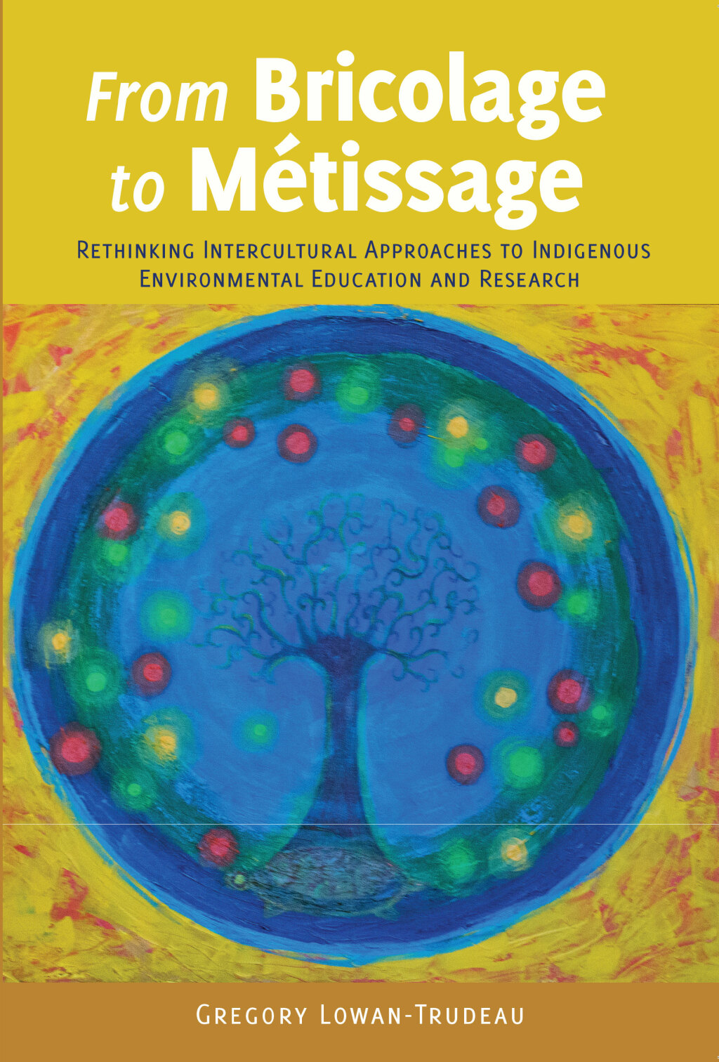 From Bricolage to MÃ¢â‚¬Å¡ÃƒÂ ÃƒÂ¶Ã‚Â¬Ã‚Â©tissage Rethinking Intercultural Approaches to Indigenous Environmental Education and Research 1st Edition