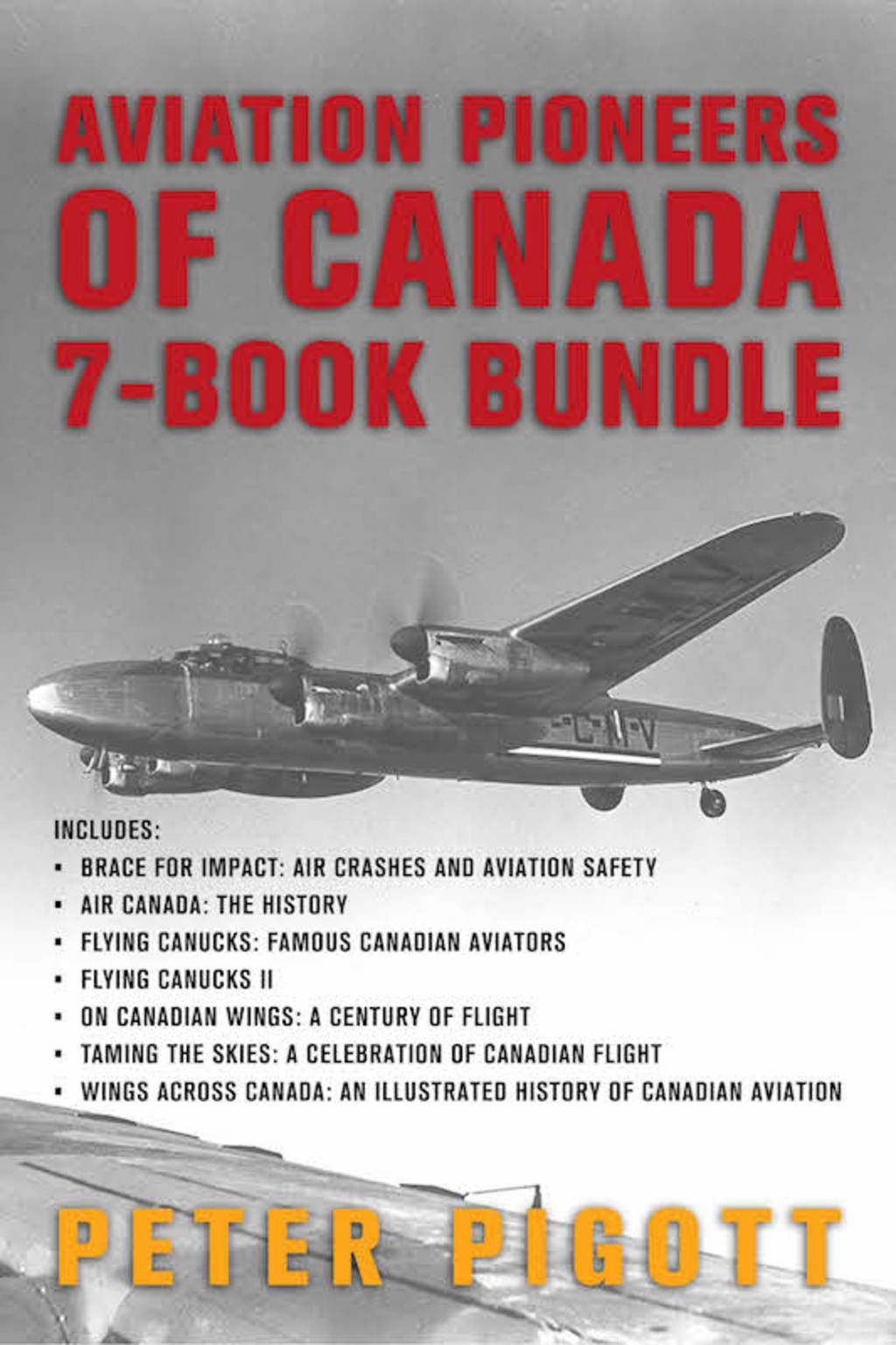 Aviation Pioneers of Canada 7-Book Bundle Brace for Impact / Air Canada / and 5 more 