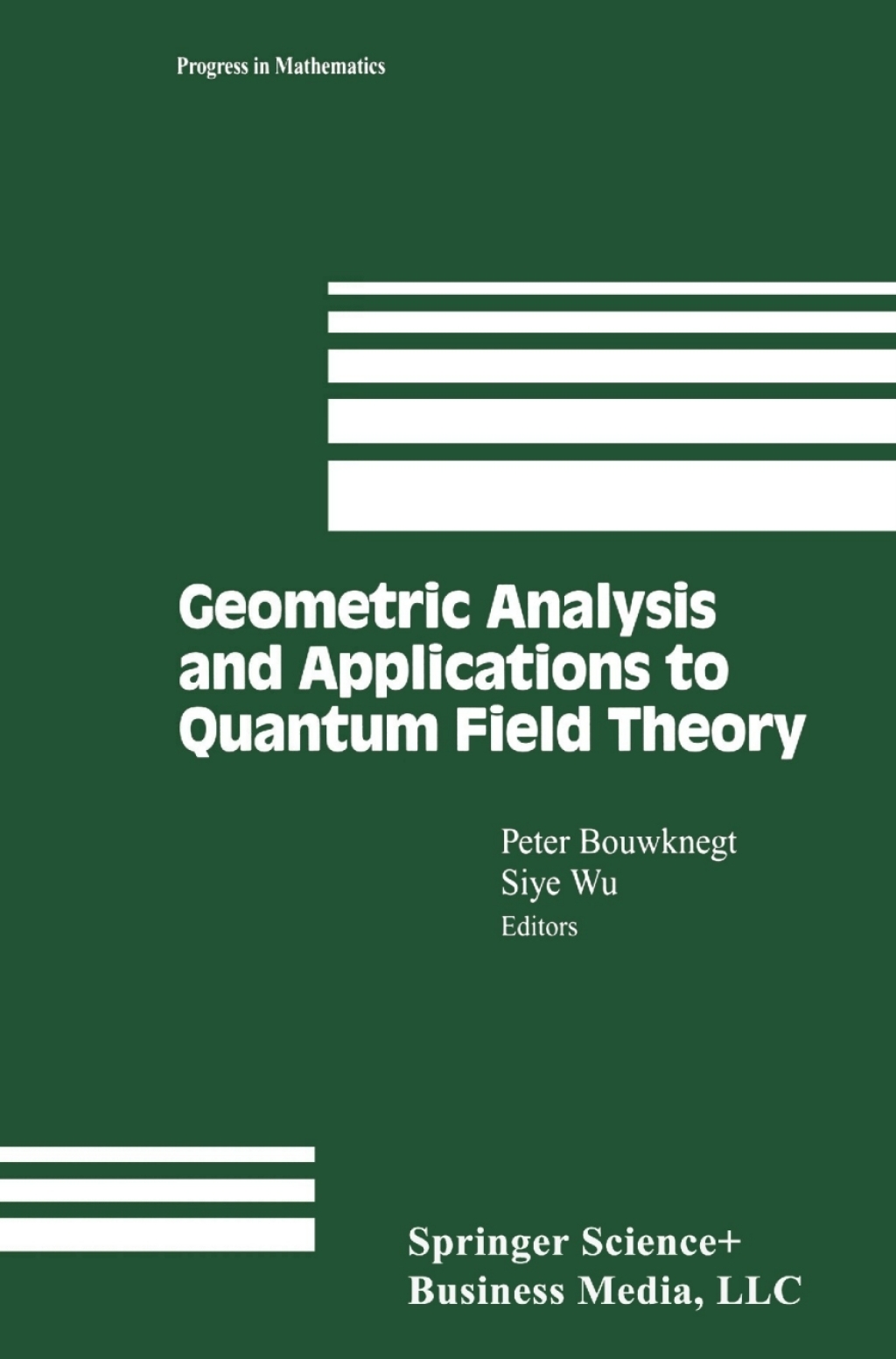 Geometric Analysis and Applications to Quantum Field Theory 1st Edition