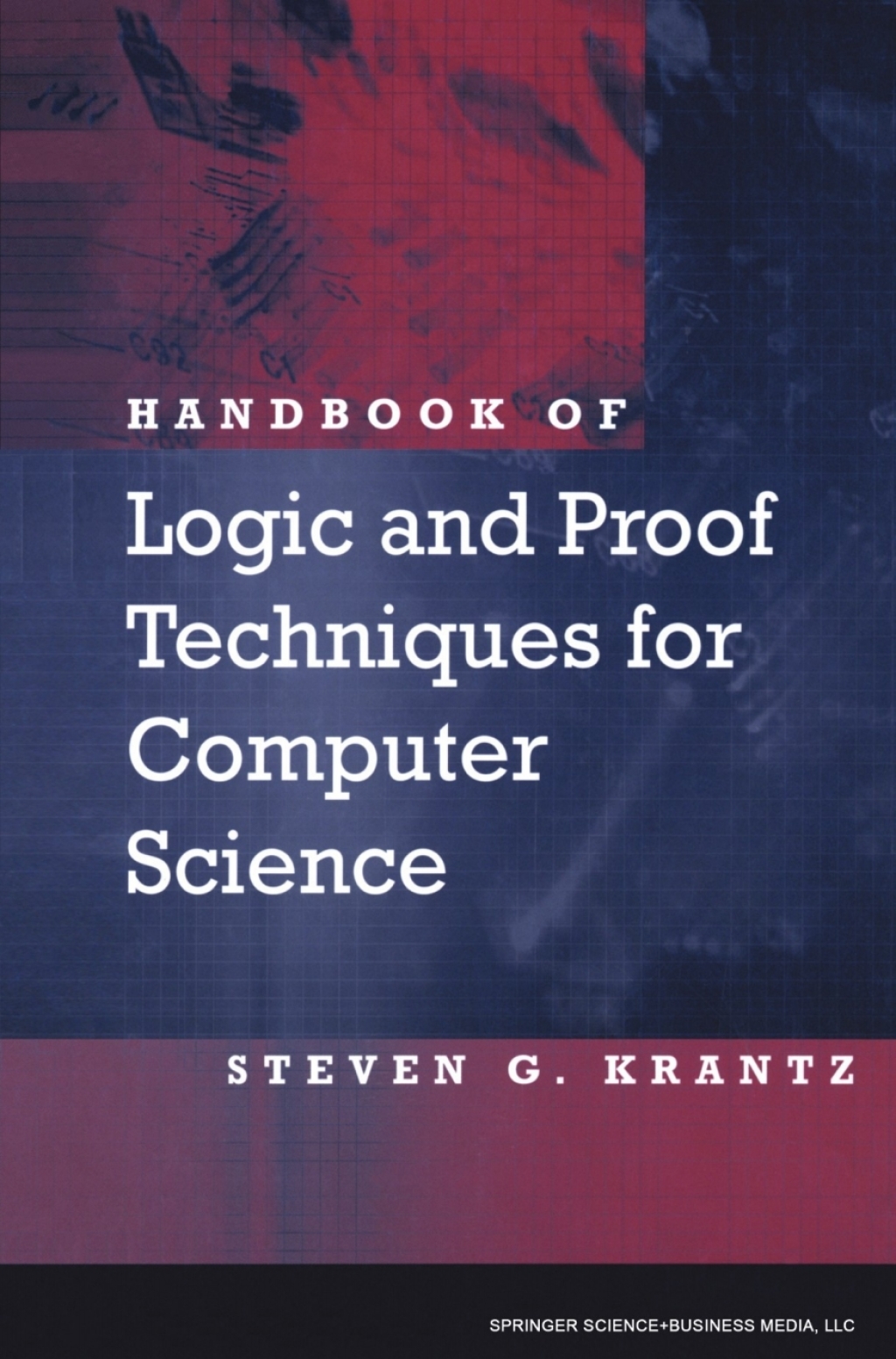 Handbook of Logic and Proof Techniques for Computer Science 
