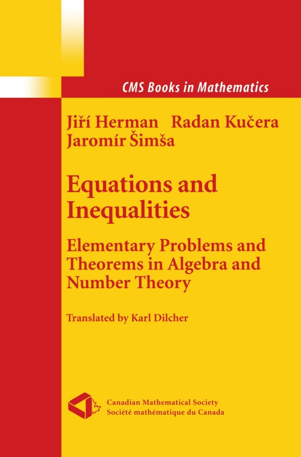 Equations and Inequalities Elementary Problems and Theorems in Algebra and Number Theory 