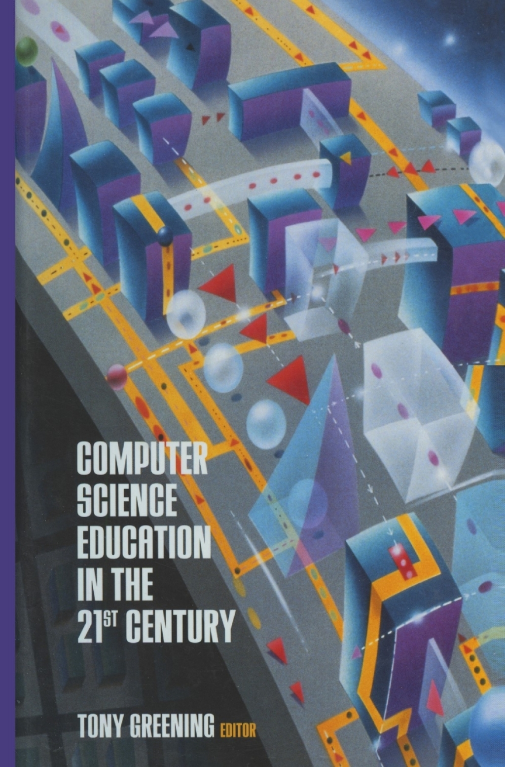 Computer Science Education in the 21st Century 1st Edition