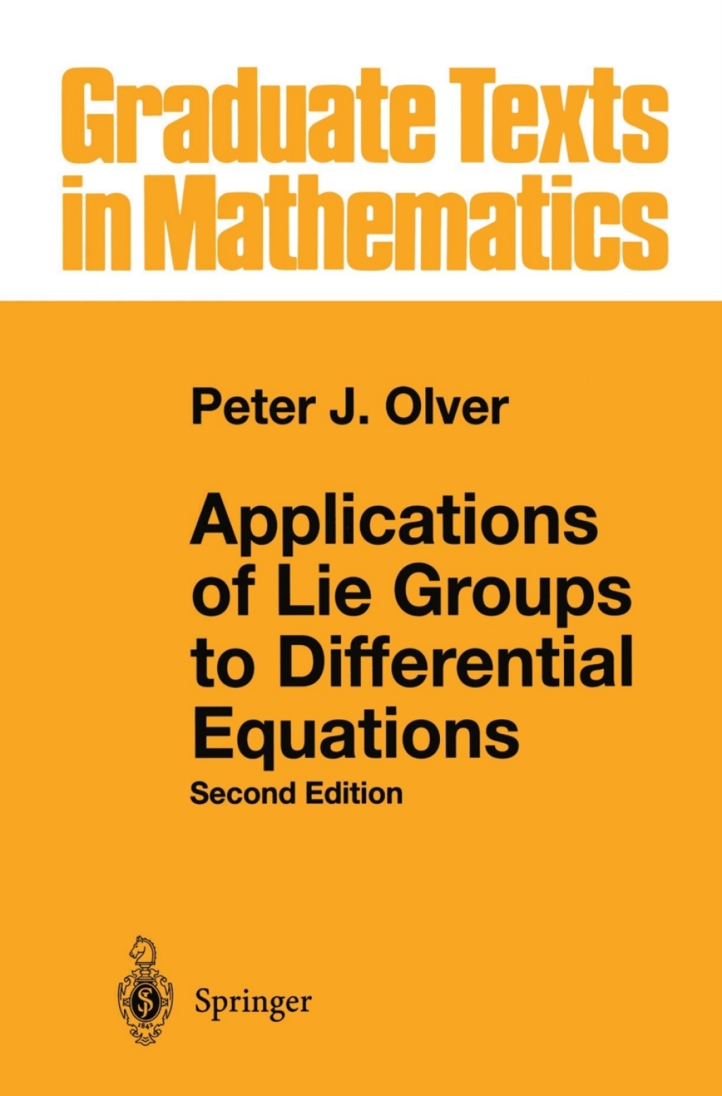 Applications of Lie Groups to Differential Equations 2nd Edition