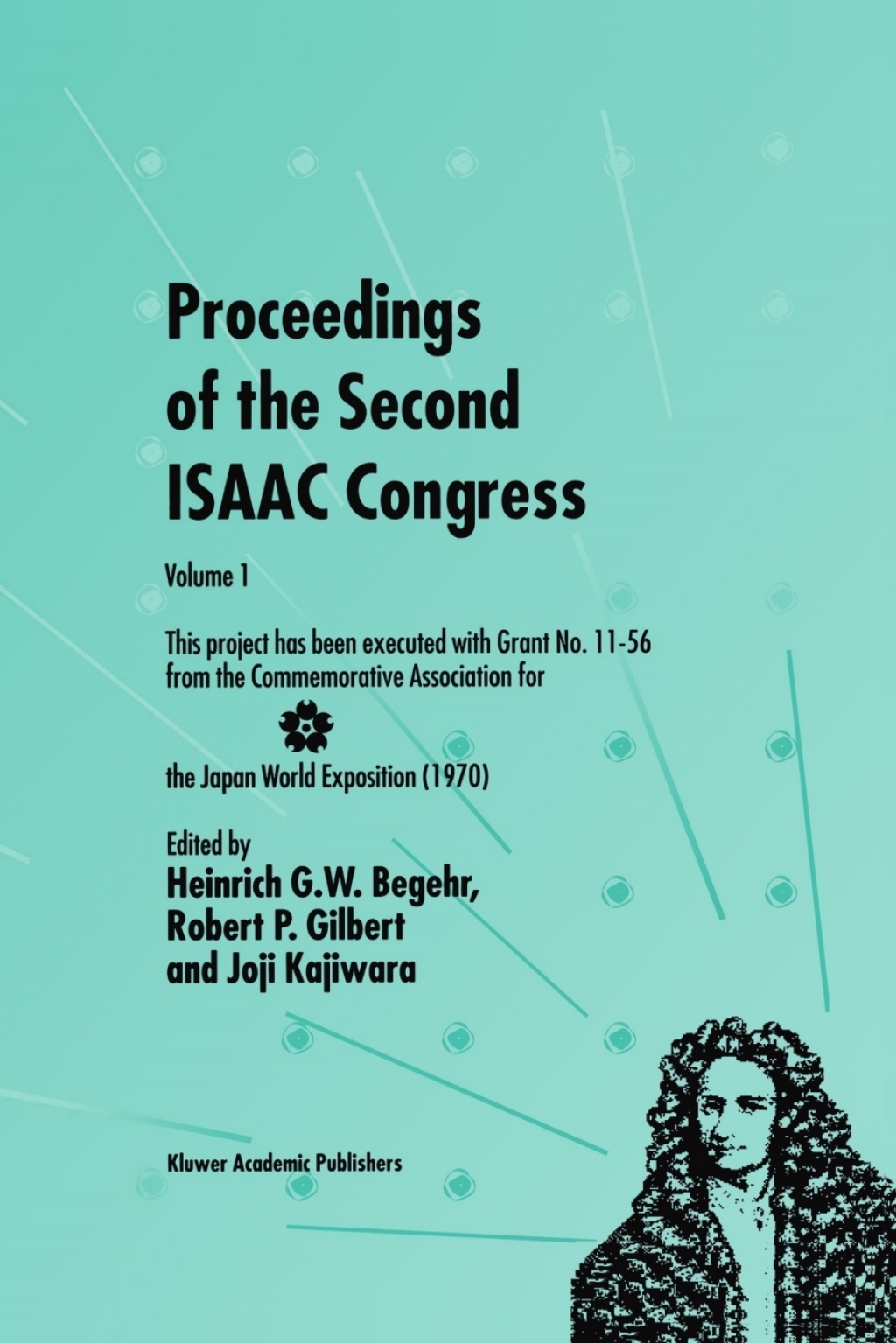 Proceedings of the Second ISAAC Congress Volume 1: This project has been executed with Grant No. 11Ã¢â‚¬Å¡Ãƒâ€žÃƒÂ¶Ã¢Ë†Å¡Ãƒâ€˜Ã¢Ë†Å¡Ã‚Â¨56 from the Commemorative Association for the Japan World Exposition (1970) 1st Edition