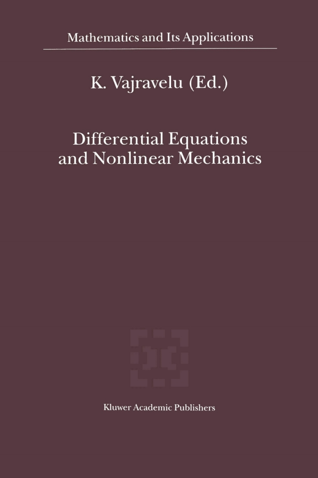Differential Equations and Nonlinear Mechanics 1st Edition