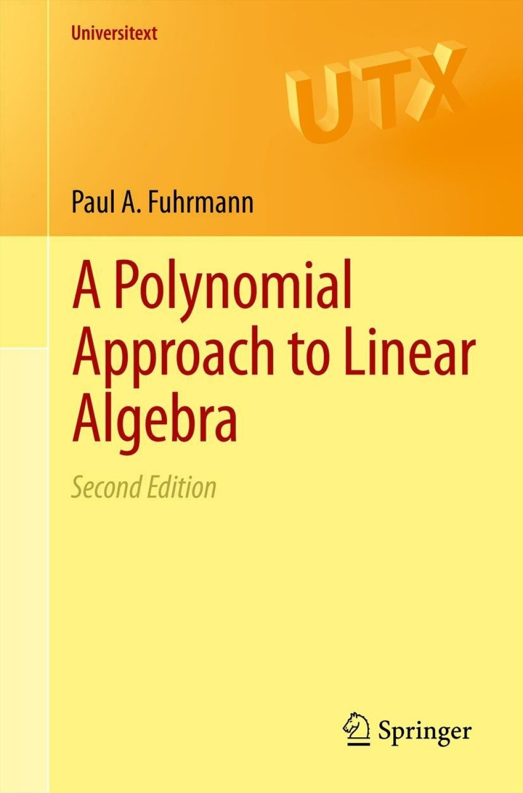 A Polynomial Approach to Linear Algebra 2nd Edition