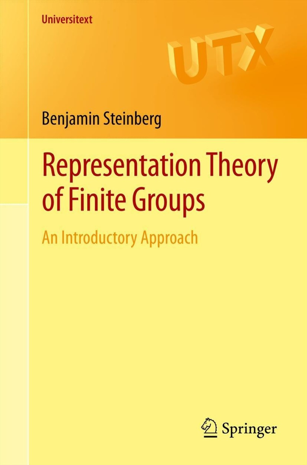 Representation Theory of Finite Groups An Introductory Approach 