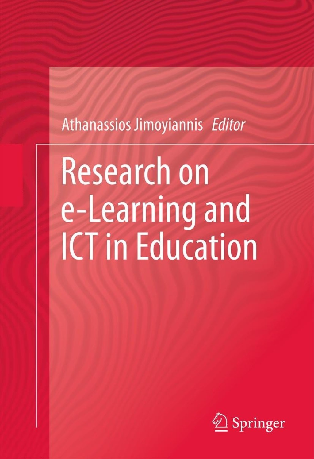 Research on e-Learning and ICT in Education 1st Edition