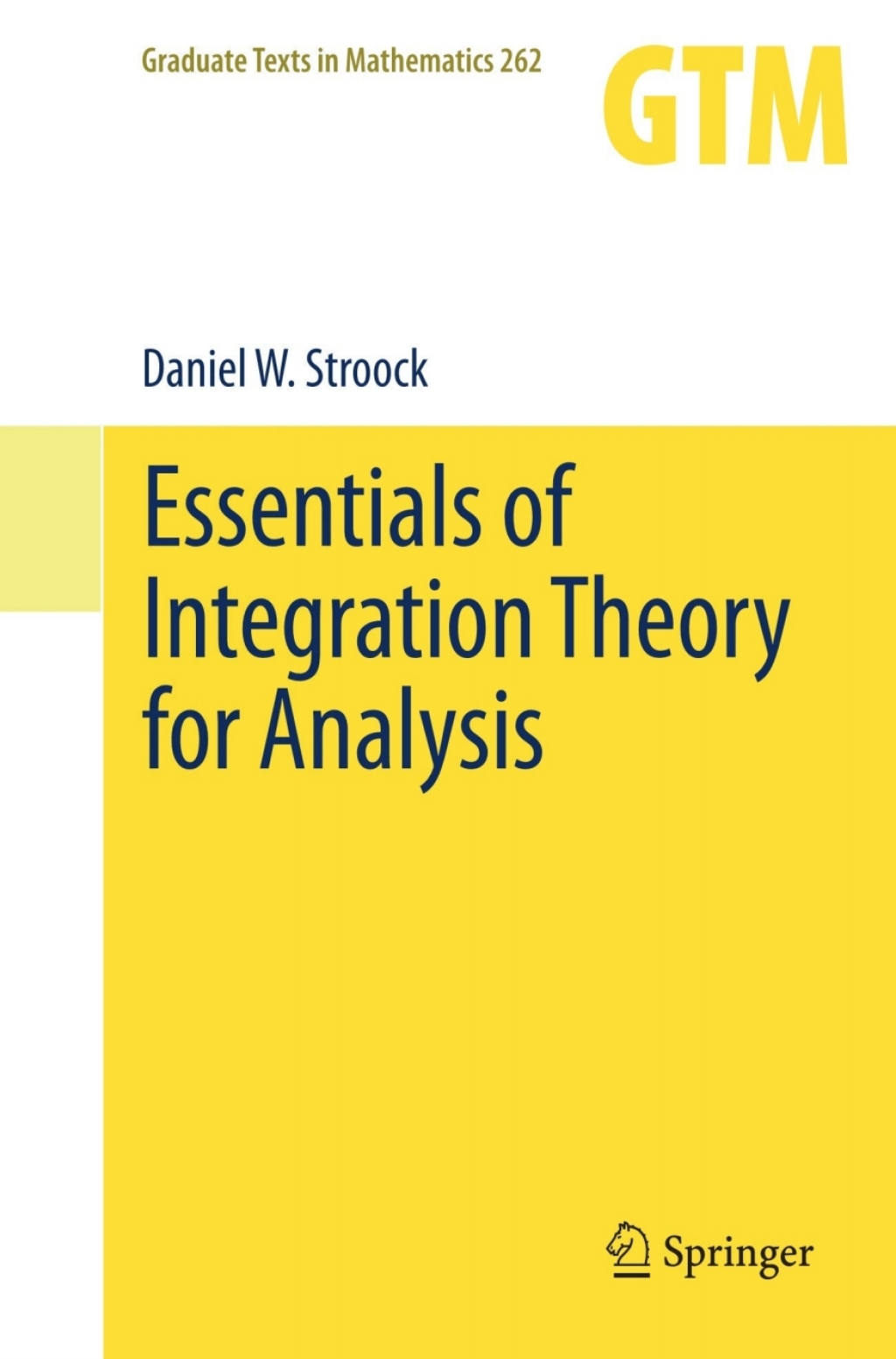 Essentials of Integration Theory for Analysis 