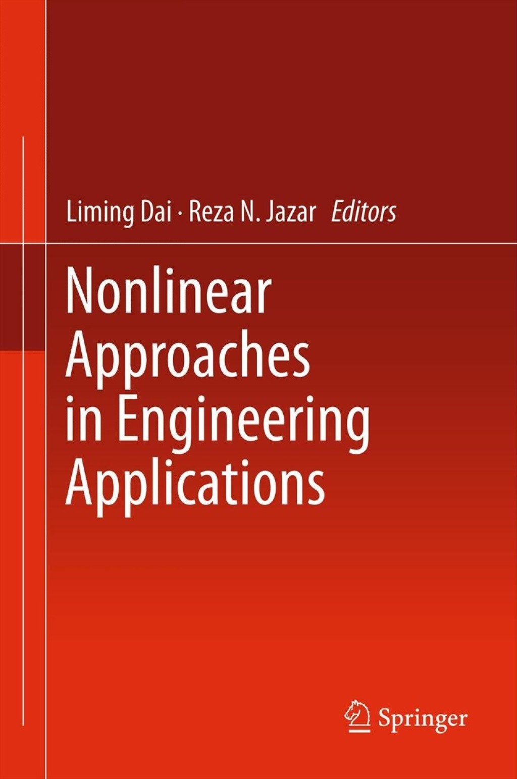 Nonlinear Approaches in Engineering Applications 1st Edition