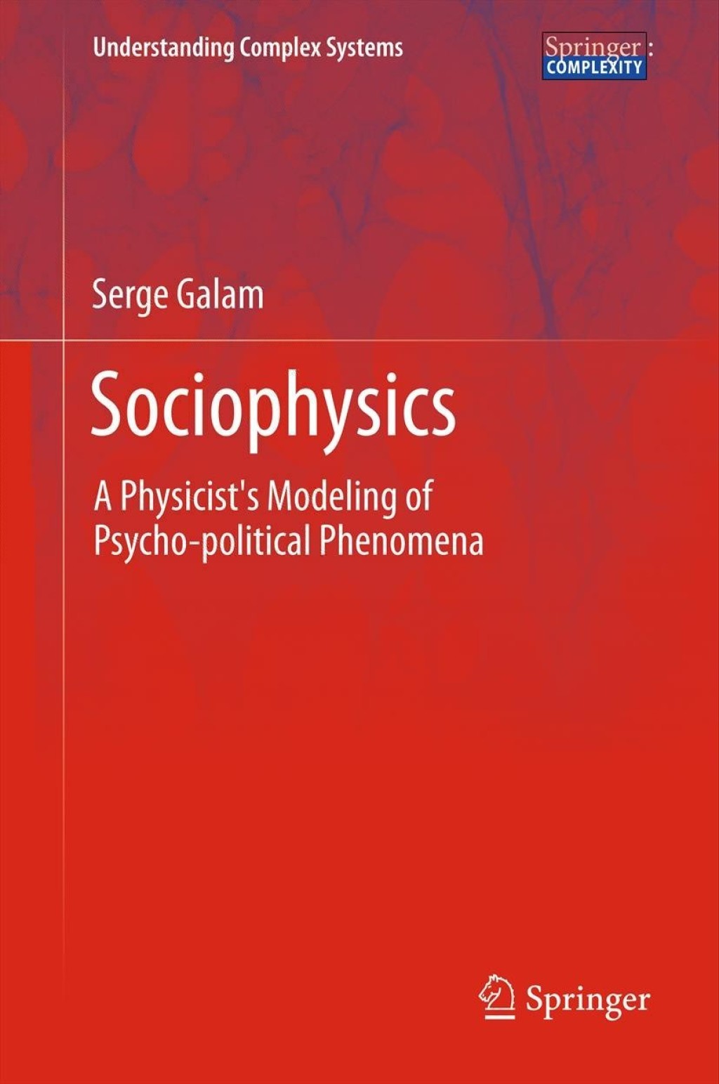 Sociophysics A Physicist's Modeling of Psycho-political Phenomena 