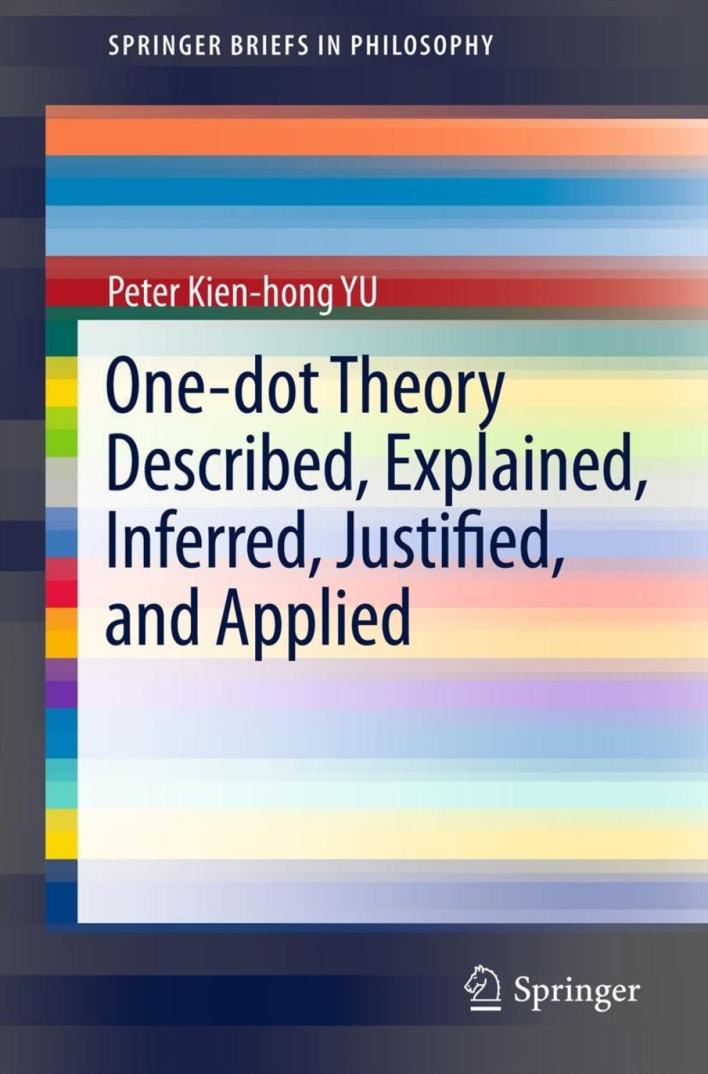 One-dot Theory Described, Explained, Inferred, Justified, and Applied 