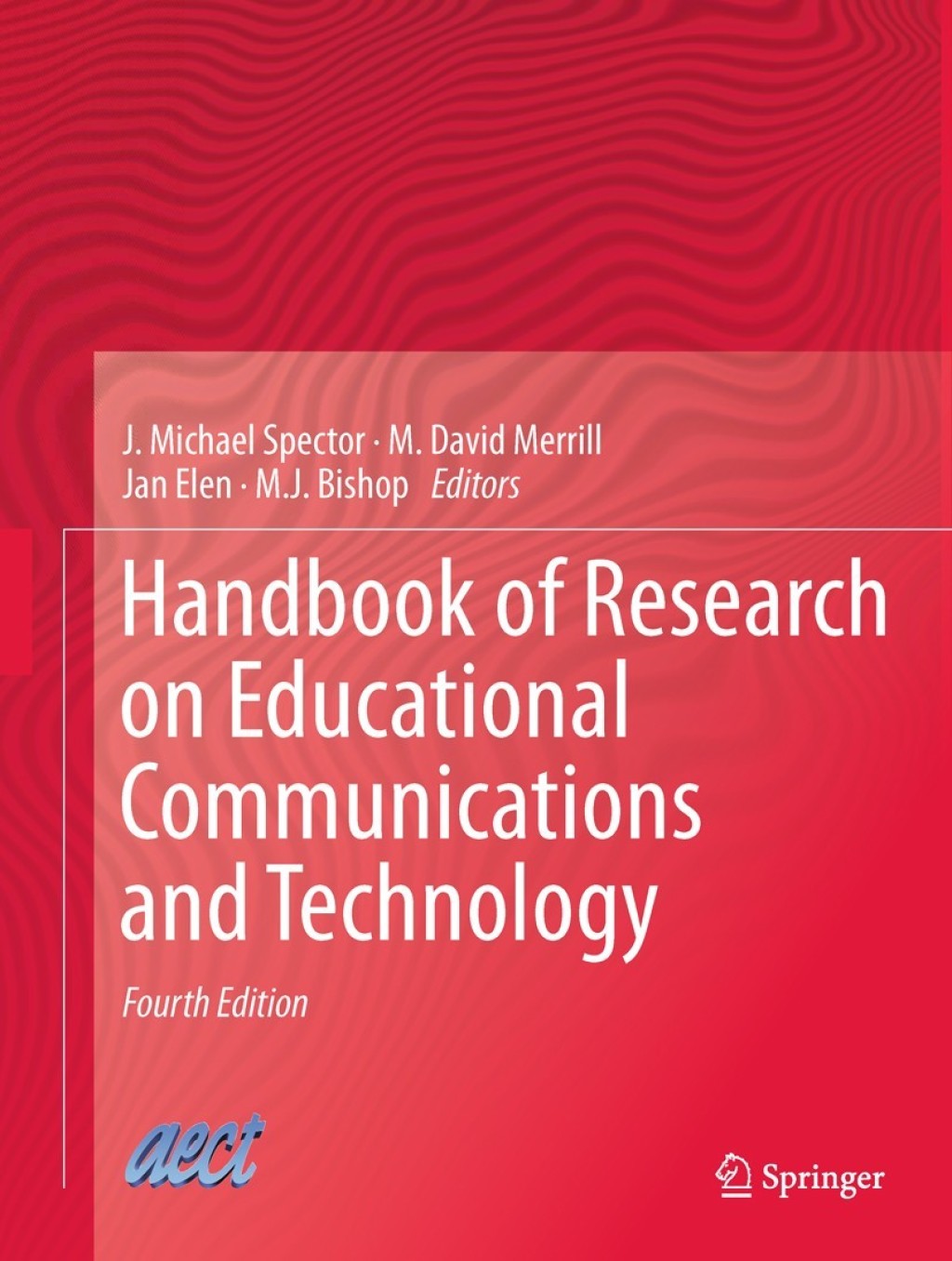 Handbook of Research on Educational Communications and Technology 4th Edition