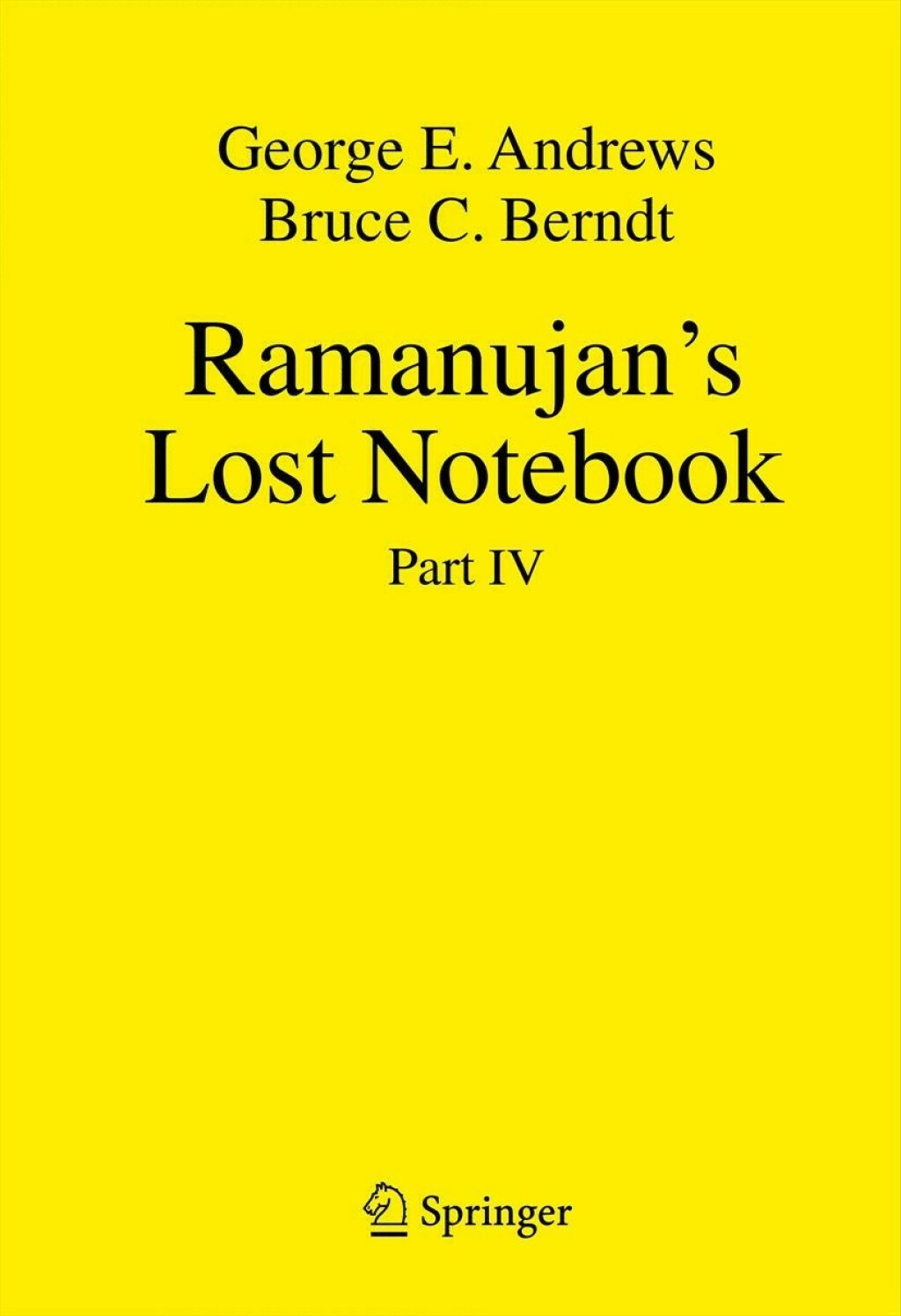 Ramanujan's Lost Notebook Part IV 