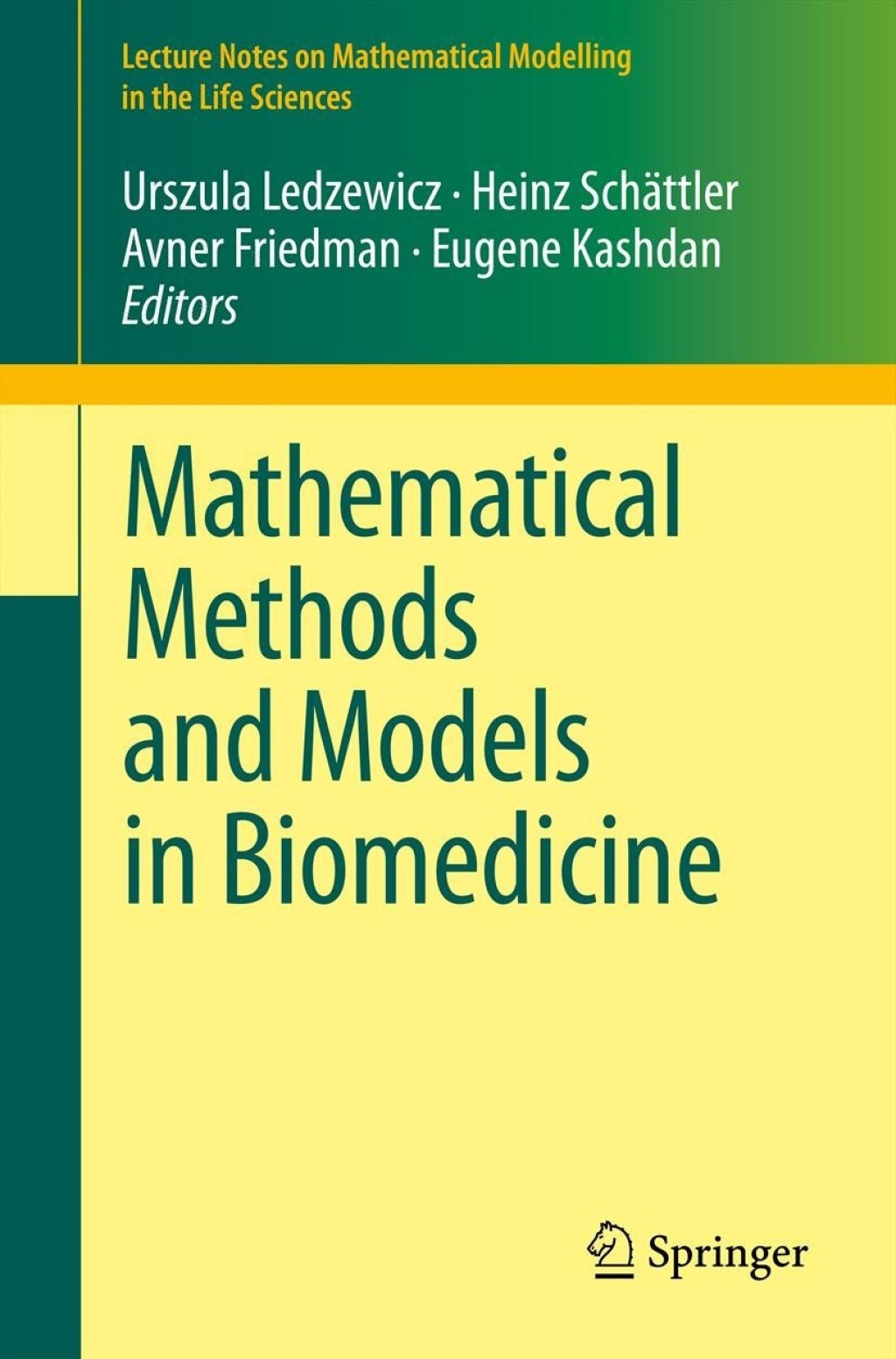 Mathematical Methods and Models in Biomedicine 