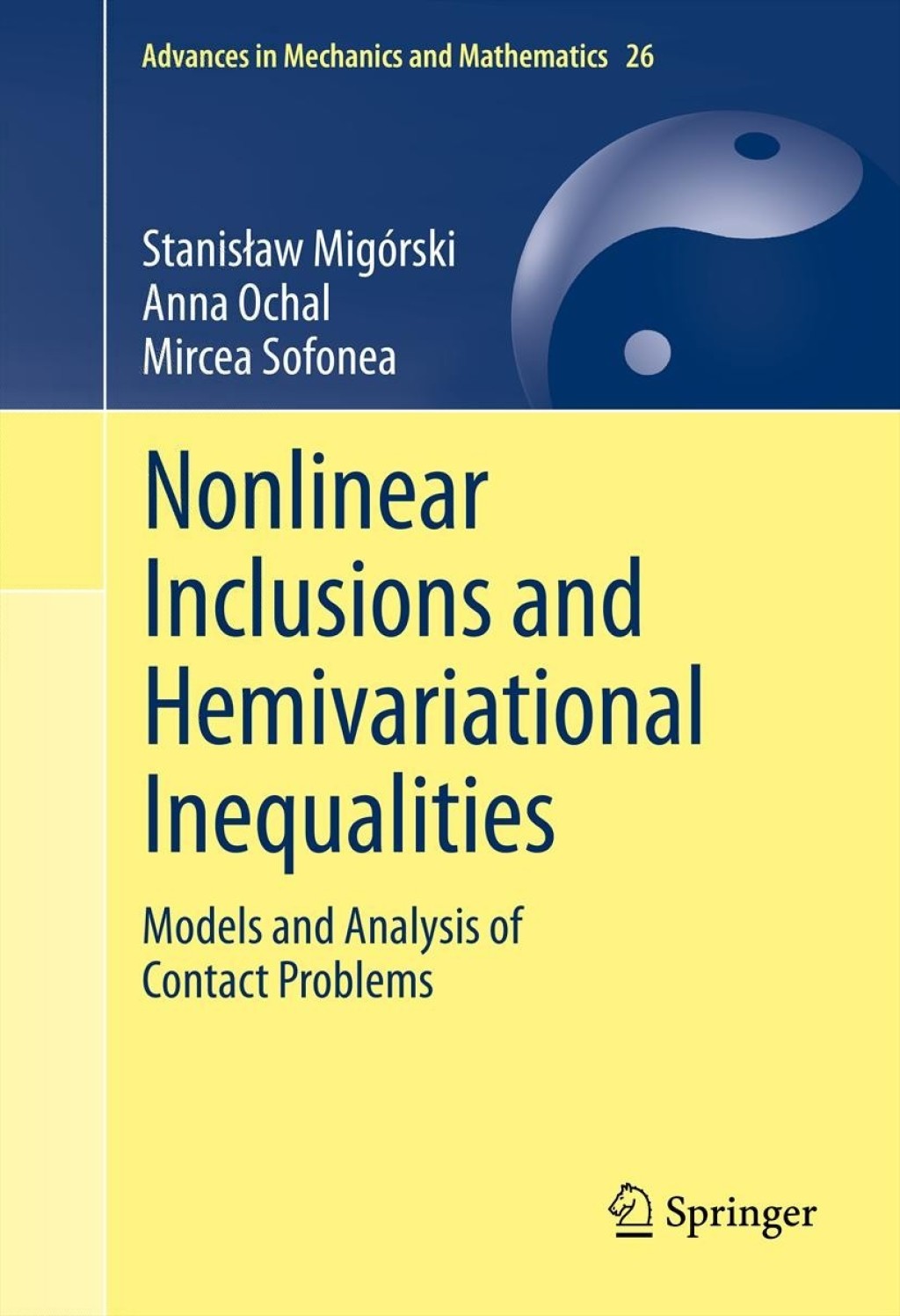 Nonlinear Inclusions and Hemivariational Inequalities Models and Analysis of Contact Problems 