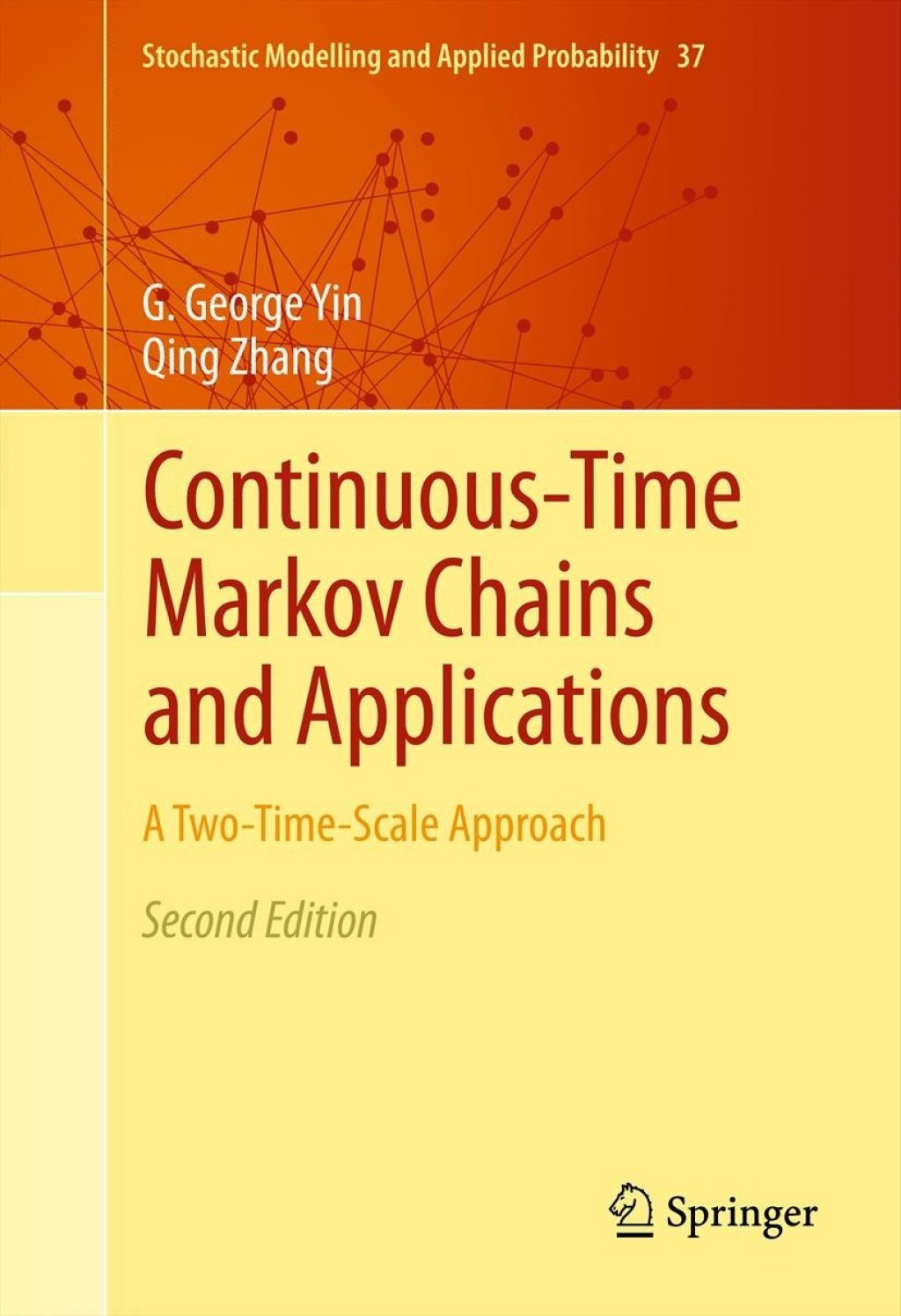 Continuous-Time Markov Chains and Applications A Two-Time-Scale Approach 2nd Edition