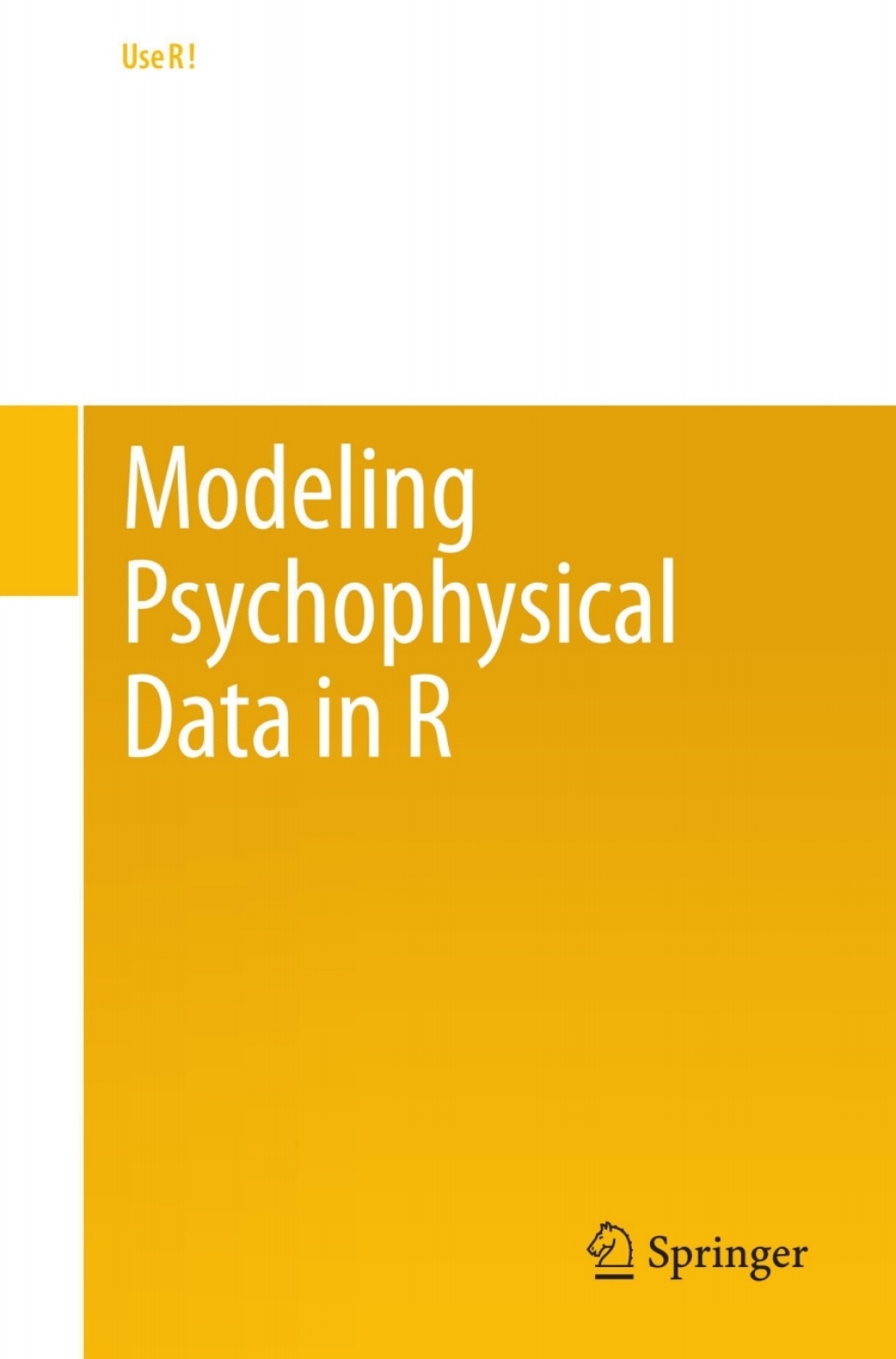 Modeling Psychophysical Data in R 