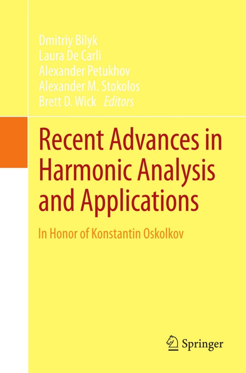 Recent Advances in Harmonic Analysis and Applications In Honor of Konstantin Oskolkov 