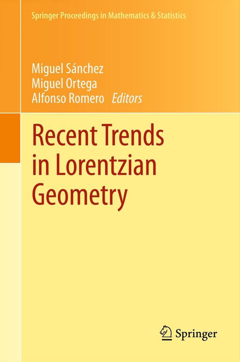 Recent Trends in Lorentzian Geometry 