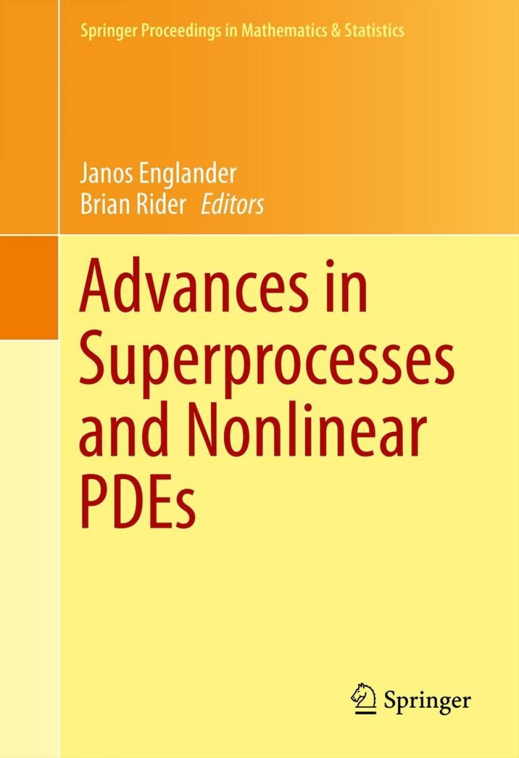 Advances in Superprocesses and Nonlinear PDEs 