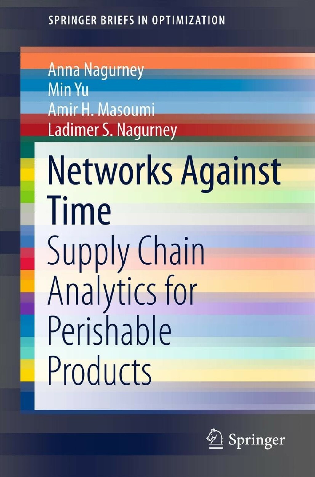 Networks Against Time Supply Chain Analytics for Perishable Products 