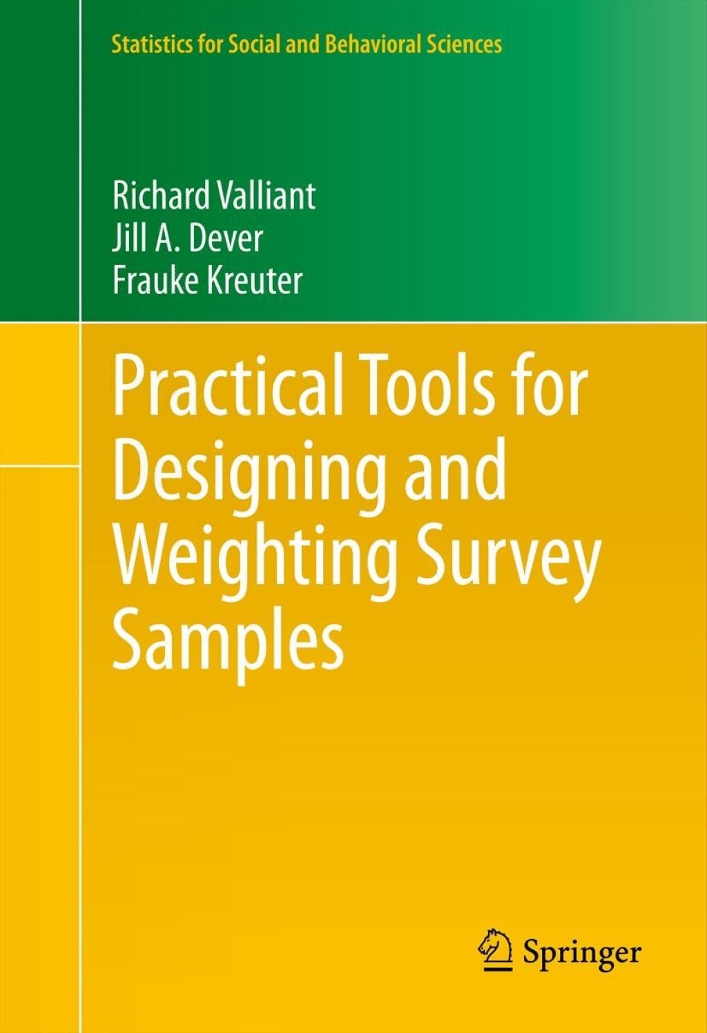 Practical Tools for Designing and Weighting Survey Samples 