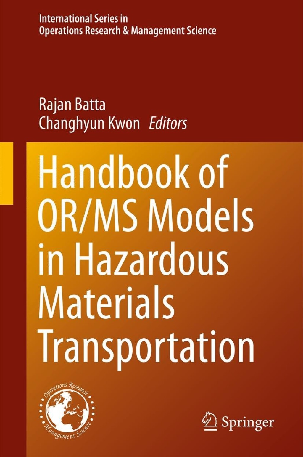 Handbook of OR/MS Models in Hazardous Materials Transportation 