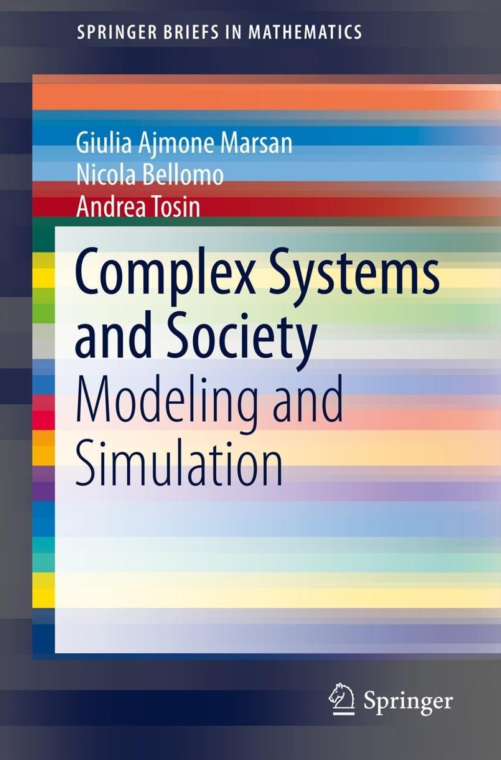 Complex Systems and Society Modeling and Simulation 