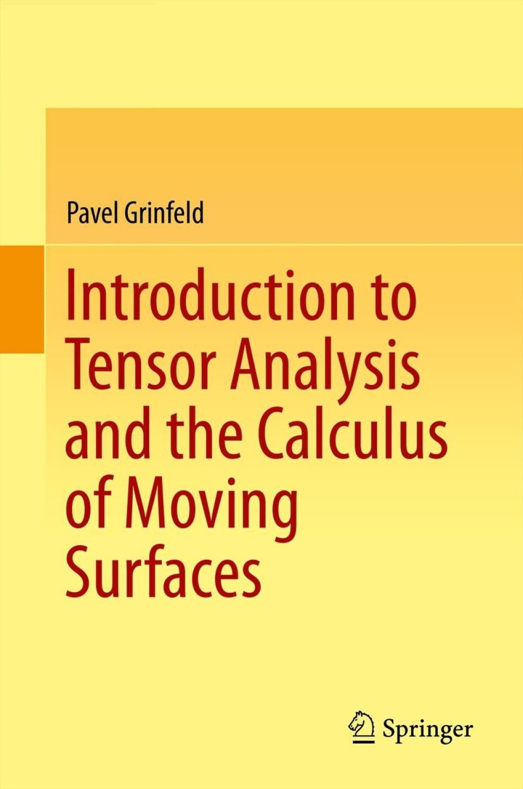 Introduction to Tensor Analysis and the Calculus of Moving Surfaces 